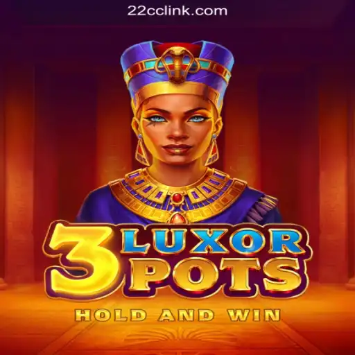 Explore the Thrilling World of 3LuxorPots on 22CC.COM: Oficial Slots Brasil #1