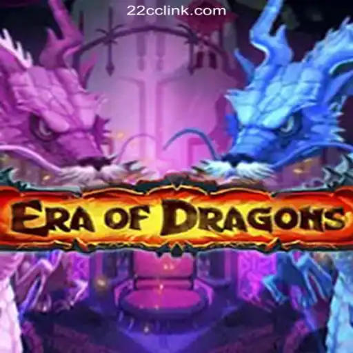 EraOfDragons: A Dive into the World of Fantasy Gaming on 22CC.COM Platform