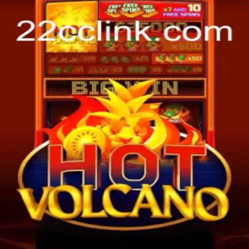 Exploring the World of HotVolcano: A Leading Slot Game on 22CC.COM Platform