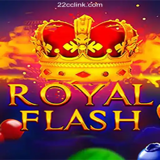 Discover RoyalFlash: The Premier Slot Game on 22CC.COM Platform-Oficial Slots Brasil #1